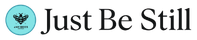Just Be Still